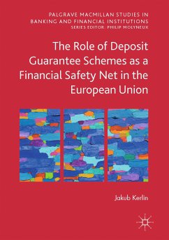 The Role of Deposit Guarantee Schemes as a Financial Safety Net in the European Union (eBook, PDF) - Kerlin, Jakub