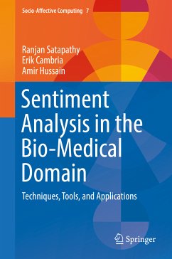 Sentiment Analysis in the Bio-Medical Domain (eBook, PDF) - Satapathy, Ranjan; Cambria, Erik; Hussain, Amir