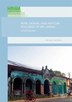 War, Denial and Nation-Building in Sri Lanka (eBook, PDF) - Seoighe, Rachel