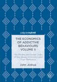 The Economics of Addictive Behaviours Volume II (eBook, PDF)