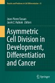 Asymmetric Cell Division in Development, Differentiation and Cancer (eBook, PDF)
