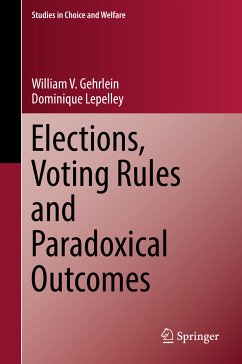 Elections, Voting Rules and Paradoxical Outcomes (eBook, PDF) - Gehrlein, William V.; Lepelley, Dominique