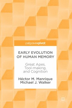 Early Evolution of Human Memory (eBook, PDF) - Manrique, Héctor M.; Walker, Michael J.