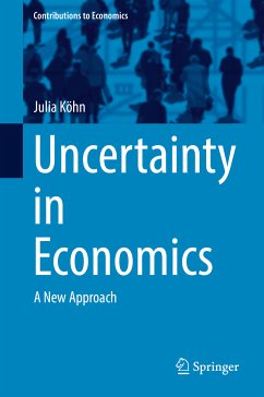 Uncertainty in Economics (eBook, PDF) - Köhn, Julia