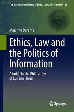Ethics, Law and the Politics of Information (eBook, PDF) - Durante, Massimo
