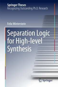 Separation Logic for High-level Synthesis (eBook, PDF) - Winterstein, Felix