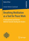 Breathing Meditation as a Tool for Peace Work (eBook, PDF)