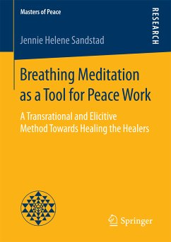 Breathing Meditation as a Tool for Peace Work (eBook, PDF) - Sandstad, Jennie Helene