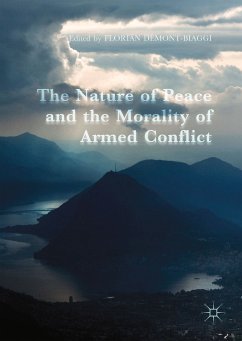 The Nature of Peace and the Morality of Armed Conflict (eBook, PDF)