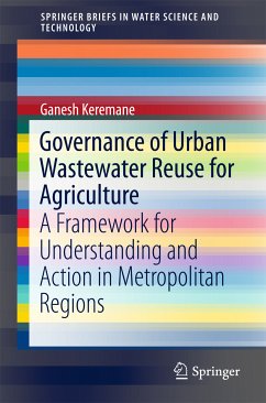 Governance of Urban Wastewater Reuse for Agriculture (eBook, PDF) - Keremane, Ganesh