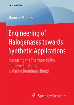 Engineering of Halogenases towards Synthetic Applications (eBook, PDF) - Minges, Hannah
