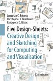 Five Design-Sheets: Creative Design and Sketching for Computing and Visualisation (eBook, PDF)