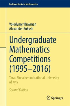 Undergraduate Mathematics Competitions (1995-2016) (eBook, PDF) - Brayman, Volodymyr; Kukush, Alexander