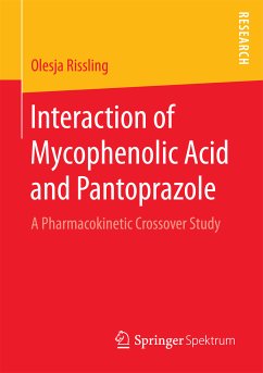 Interaction of Mycophenolic Acid and Pantoprazole (eBook, PDF) - Rissling, Olesja