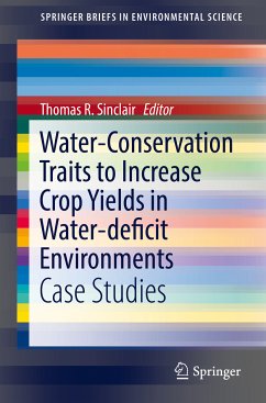 Water-Conservation Traits to Increase Crop Yields in Water-deficit Environments (eBook, PDF)