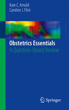 Obstetrics Essentials (eBook, PDF) - Arnold, Kate C.; Flint, Caroline J.