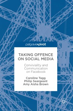 Taking Offence on Social Media (eBook, PDF) - Tagg, Caroline; Seargeant, Philip; Brown, Amy Aisha