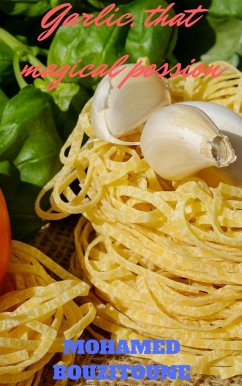 Cover Garlic, that magical possion (eBook, ePUB)