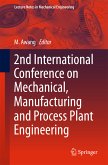 2nd International Conference on Mechanical, Manufacturing and Process Plant Engineering (eBook, PDF)