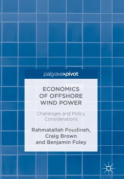 Economics of Offshore Wind Power (eBook, PDF) - Poudineh, Rahmatallah; Brown, Craig; Foley, Benjamin