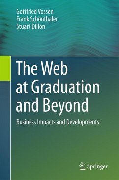 The Web at Graduation and Beyond (eBook, PDF) - Vossen, Gottfried; Schönthaler, Frank; Dillon, Stuart