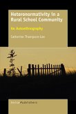 Heteronormativity in a Rural School Community (eBook, PDF)
