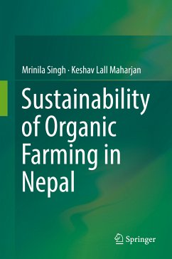 Sustainability of Organic Farming in Nepal (eBook, PDF) - Singh, Mrinila; Maharjan, Keshav Lall