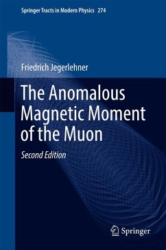 The Anomalous Magnetic Moment of the Muon (eBook, PDF) - Jegerlehner, Friedrich