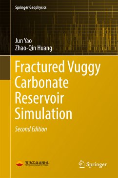 Fractured Vuggy Carbonate Reservoir Simulation (eBook, PDF) - Yao, Jun; Huang, Zhao-Qin