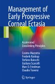 Management of Early Progressive Corneal Ectasia (eBook, PDF)