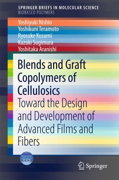Blends and Graft Copolymers of Cellulosics (eBook, PDF) - Nishio, Yoshiyuki; Teramoto, Yoshikuni; Kusumi, Ryosuke; Sugimura, Kazuki; Aranishi, Yoshitaka