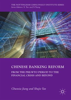 Chinese Banking Reform (eBook, PDF) - Jiang, Chunxia; Yao, Shujie