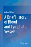 A Brief History of Blood and Lymphatic Vessels (eBook, PDF)