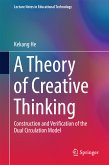 A Theory of Creative Thinking (eBook, PDF)