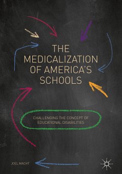 The Medicalization of America's Schools (eBook, PDF) - Macht, Joel