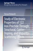 Study of Electronic Properties of 122 Iron Pnictide Through Structural, Carrier-Doping, and Impurity-Scattering Effects (eBook, PDF)