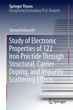 Study of Electronic Properties of 122 Iron Pnictide Through Structural, Carrier-Doping, and Impurity-Scattering Effects (eBook, PDF) - Kobayashi, Tatsuya