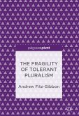 The Fragility of Tolerant Pluralism (eBook, PDF)