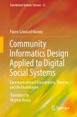 Community Informatics Design Applied to Digital Social Systems (eBook, PDF)