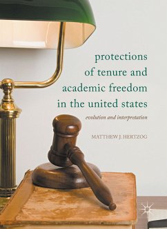 Protections of Tenure and Academic Freedom in the United States (eBook, PDF) - Hertzog, Matthew J