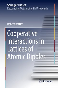 Cooperative Interactions in Lattices of Atomic Dipoles (eBook, PDF) - Bettles, Robert
