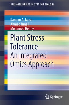 Plant Stress Tolerance (eBook, PDF) - Mosa, Kareem A.; Ismail, Ahmed; Helmy, Mohamed