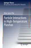 Particle Interactions in High-Temperature Plasmas (eBook, PDF)