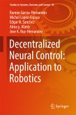 Decentralized Neural Control: Application to Robotics (eBook, PDF)
