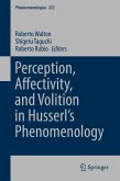 Perception, Affectivity, and Volition in Husserl&quote;s Phenomenology (eBook, PDF)