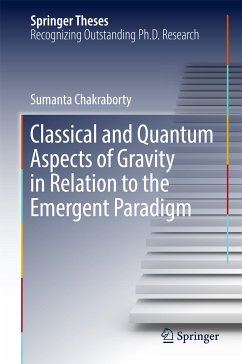 Classical and Quantum Aspects of Gravity in Relation to the Emergent Paradigm (eBook, PDF) - Chakraborty, Sumanta