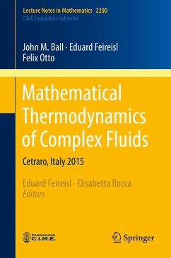 Mathematical Thermodynamics of Complex Fluids (eBook, PDF) - Ball, John M.; Feireisl, Eduard; Otto, Felix