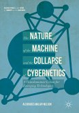 The Nature of the Machine and the Collapse of Cybernetics (eBook, PDF)