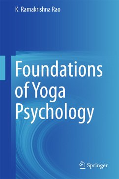 Foundations of Yoga Psychology (eBook, PDF) - Rao, K. Ramakrishna