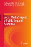 Social Media Shaping e-Publishing and Academia (eBook, PDF)